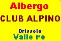 Albergo Club Alpino - Crissolo