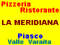LA MERIDIANA - Pizzeria Ristorante Piasco
