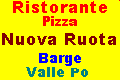 Ristorante Pizza NUOVA RUOTA - Barge