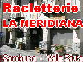Racletterie la Meridiana - Sambuco